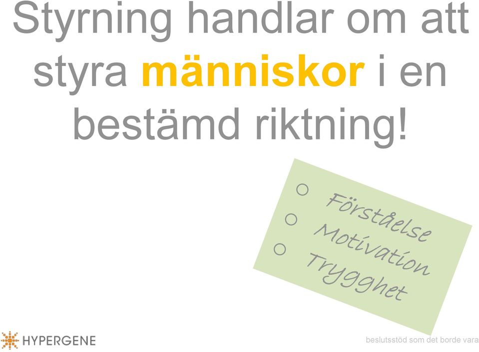 styra människor