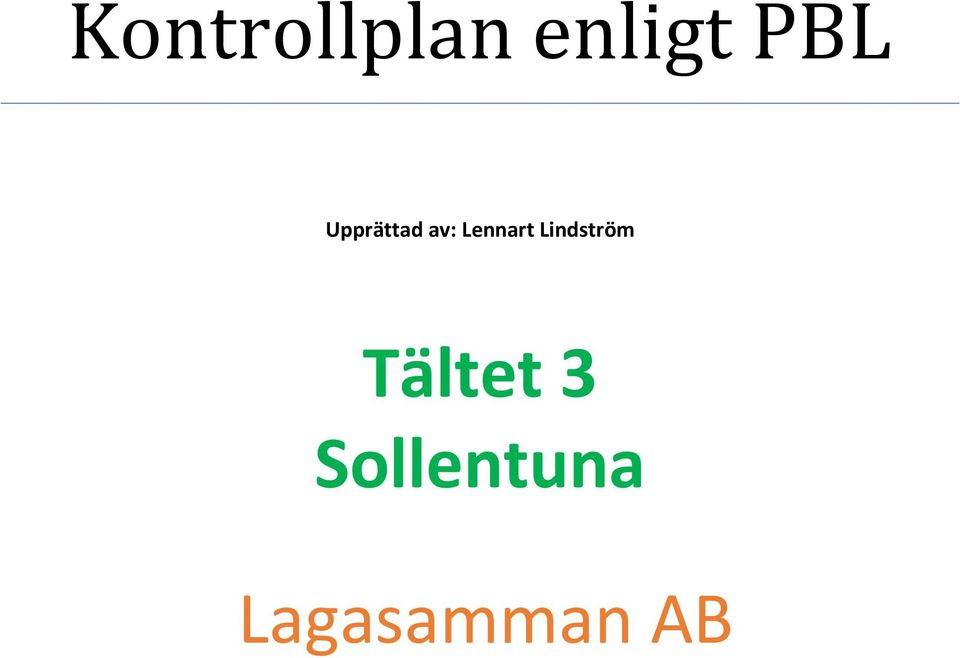 Upprättad av: