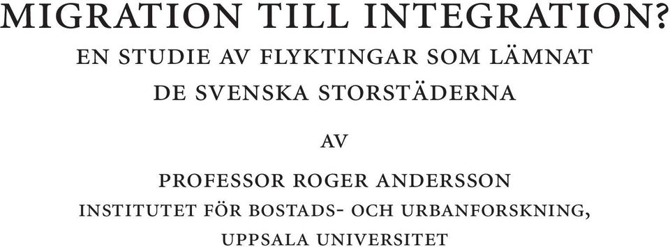 SVENSKA STORSTÄDERNA AV PROFESSOR ROGER