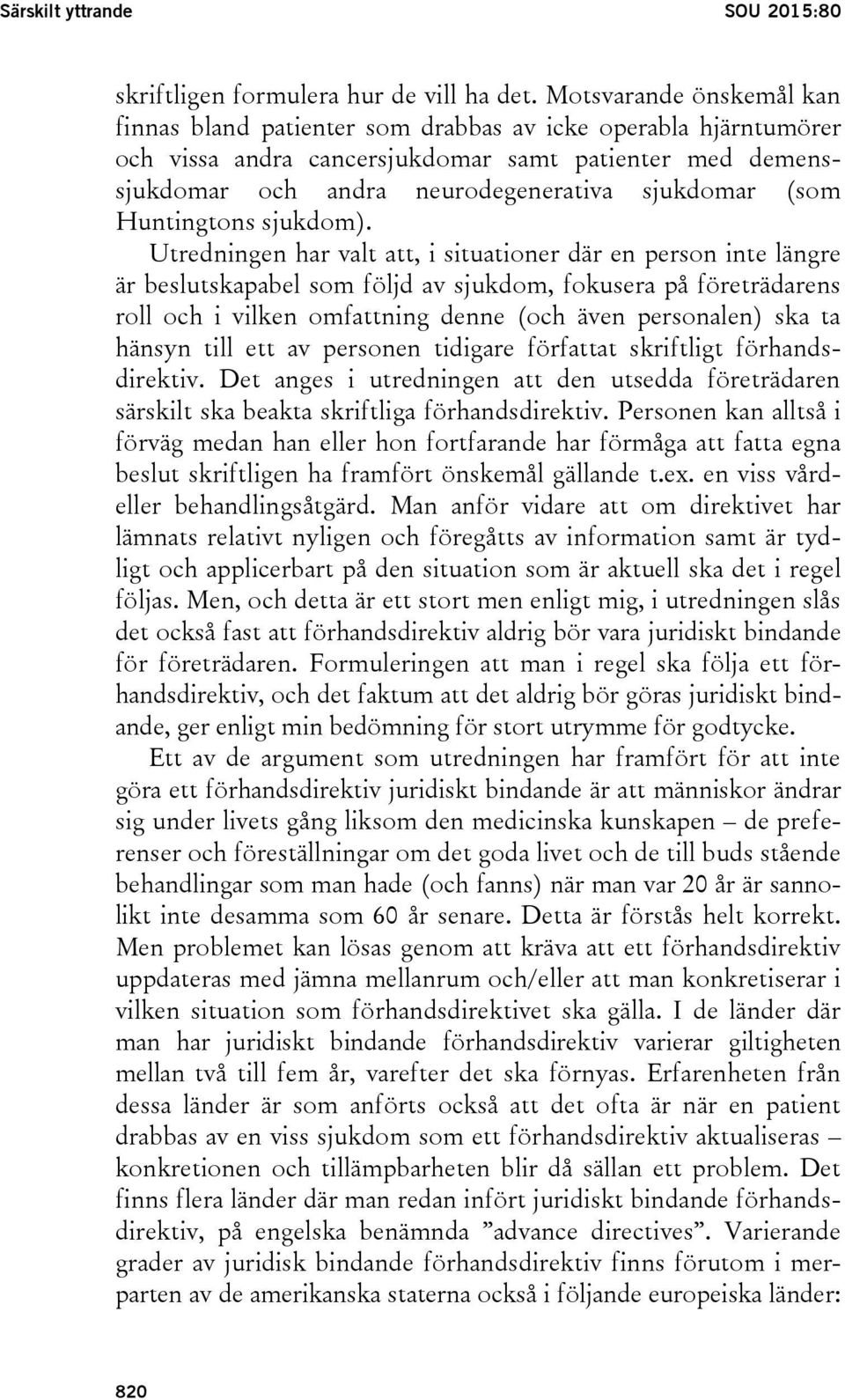 Huntingtons sjukdom).