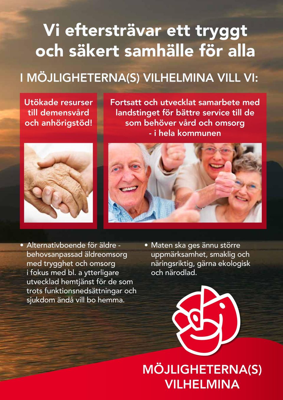 Alternativboende för äldre - behovsanpassad äldreomsorg med trygghet och omsorg i fokus med bl.
