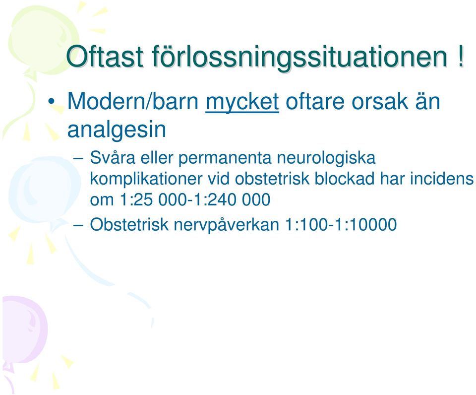 permanenta neurologiska komplikationer vid obstetrisk