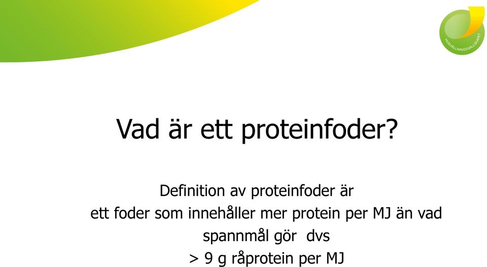 foder som innehåller mer protein per