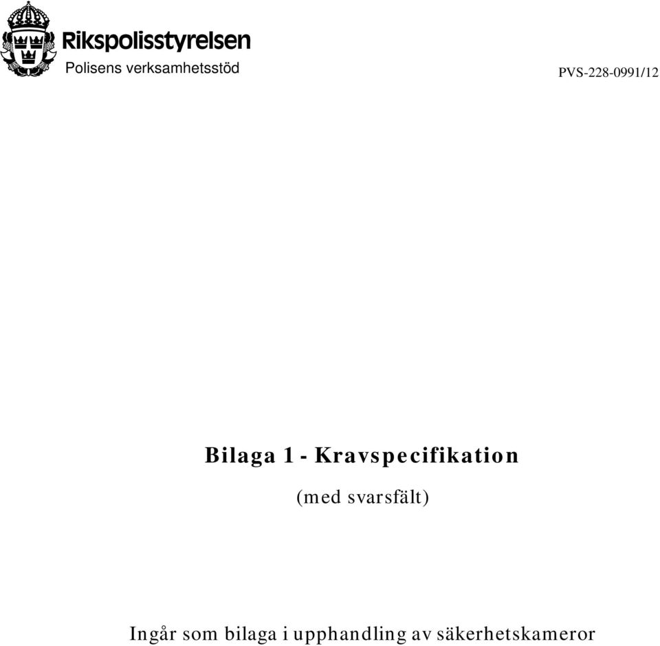 Kravspecifikation (med svarsfält)