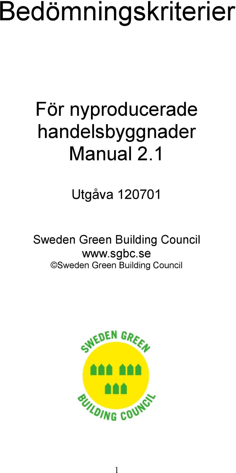 1 Utgåva 120701 Sweden Green Building