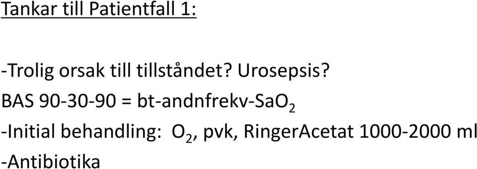 BAS 90-30-90 = bt-andnfrekv-sao 2 -Initial