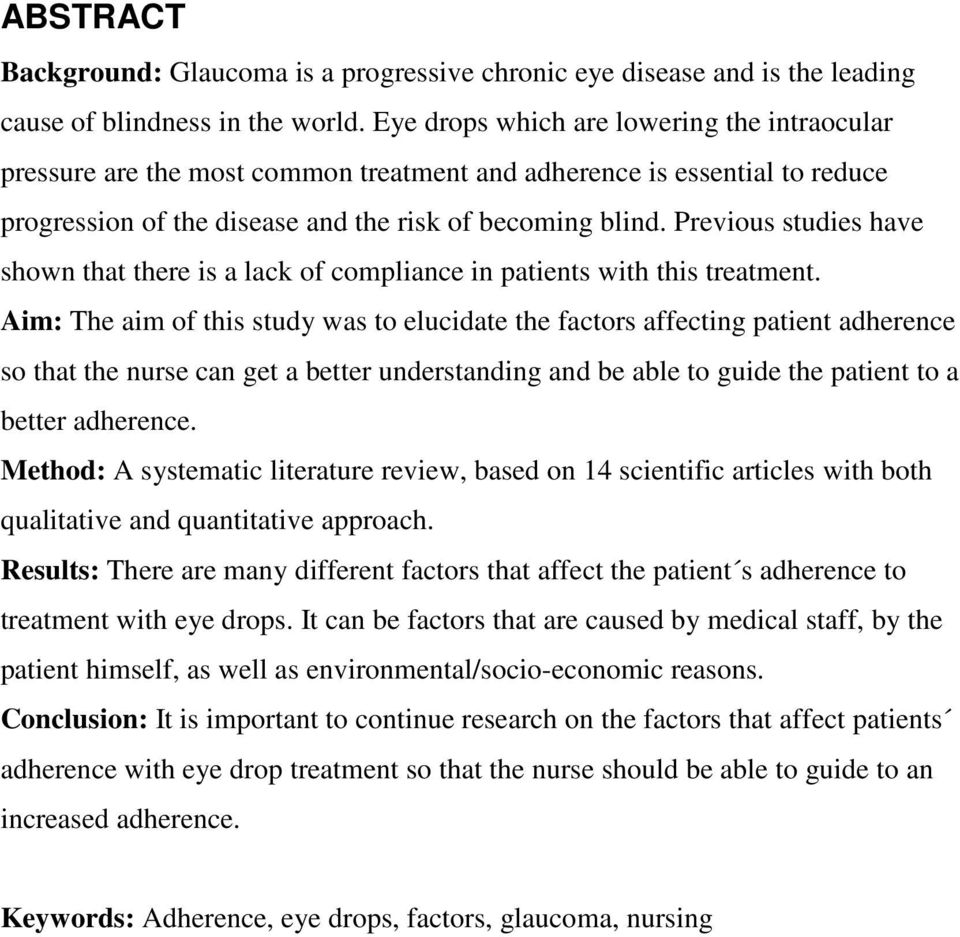 Previous studies have shown that there is a lack of compliance in patients with this treatment.