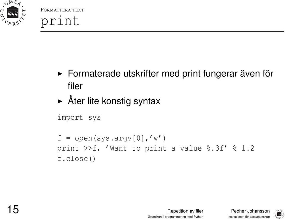 syntax import sys f = open(sys.