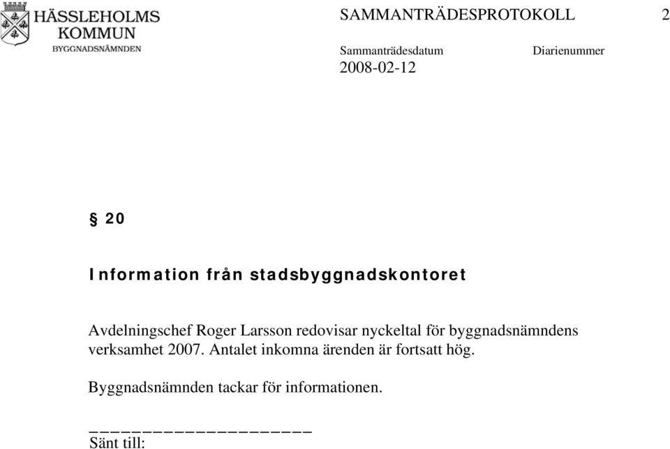 nyckeltal för byggnadsnämndens verksamhet 2007.