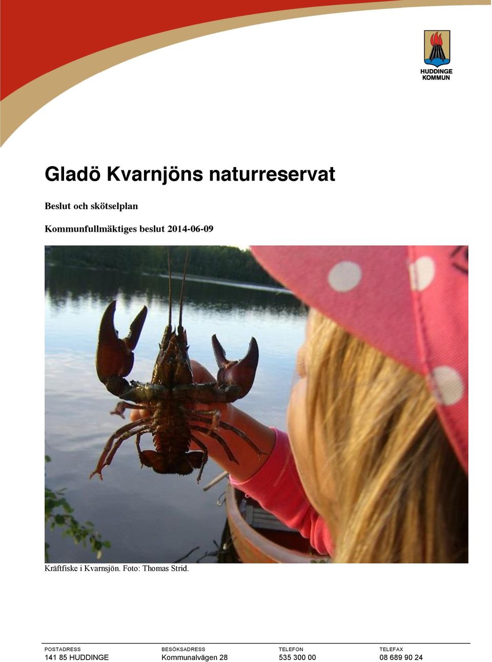 Kvarnsjön. Foto: Thomas Strid.