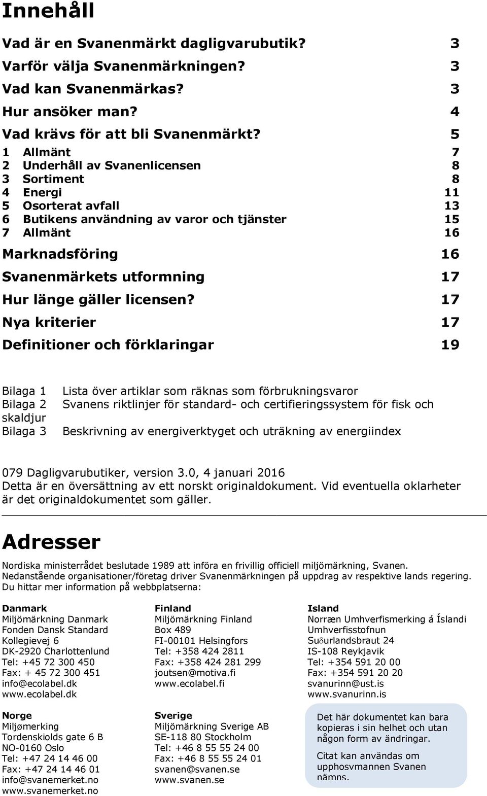 Hur länge gäller licensen?