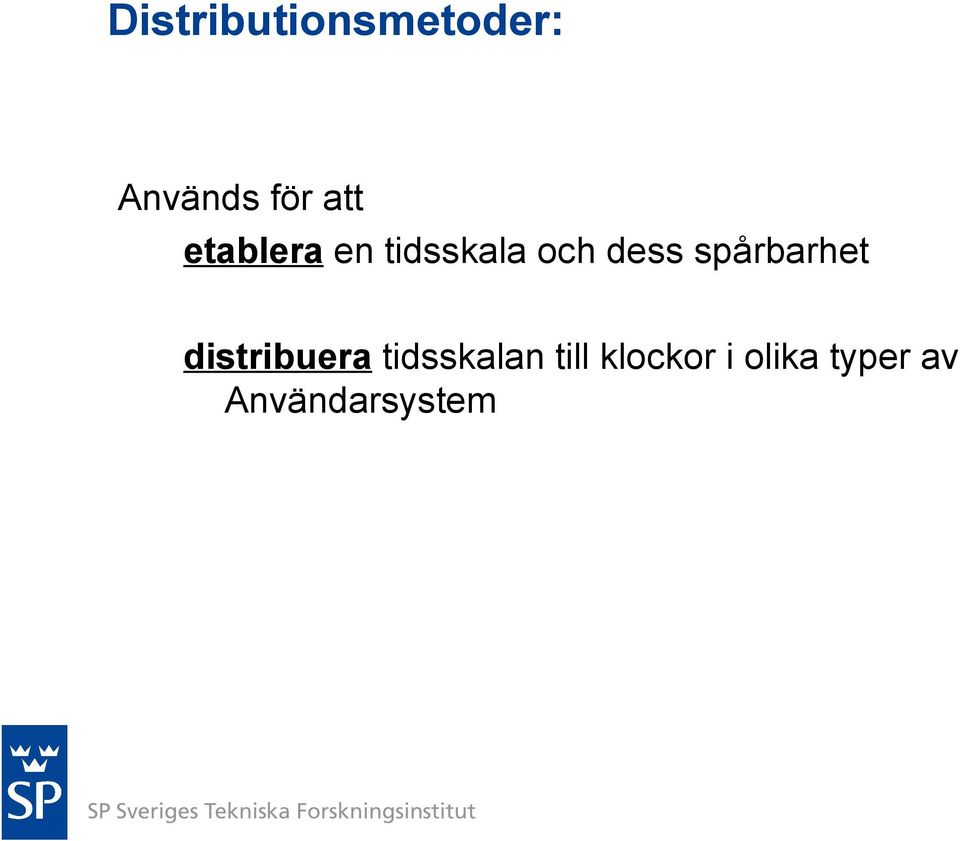 spårbarhet distribuera tidsskalan