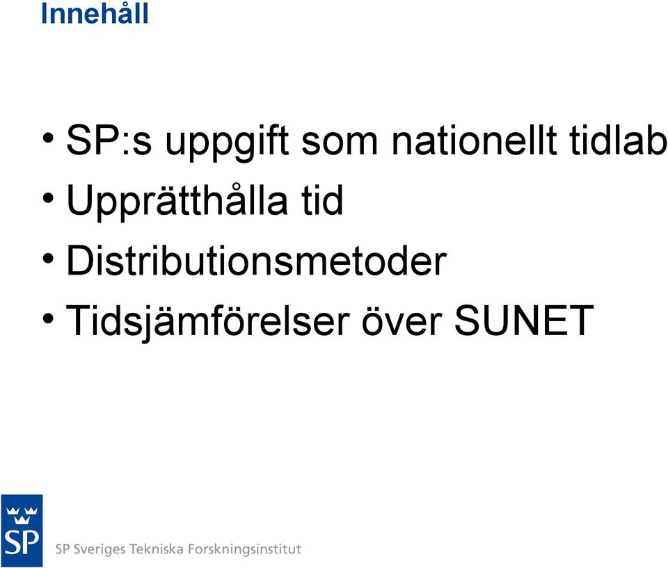 Upprätthålla tid