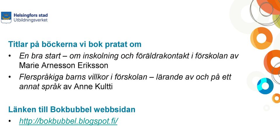 barns villkor i förskolan lärande av och på ett annat språk av Anne