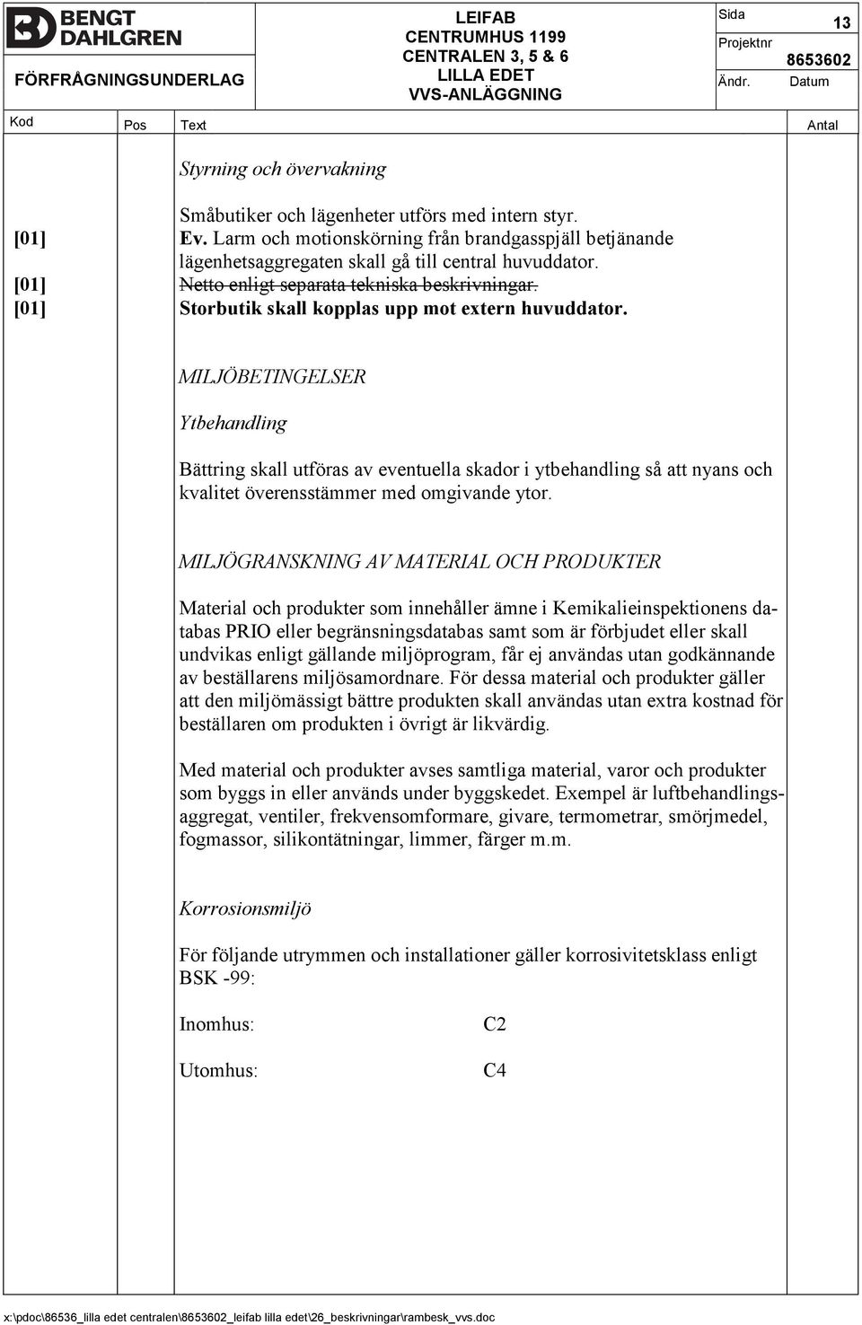 [01] Storbutik skall kopplas upp mot extern huvuddator.