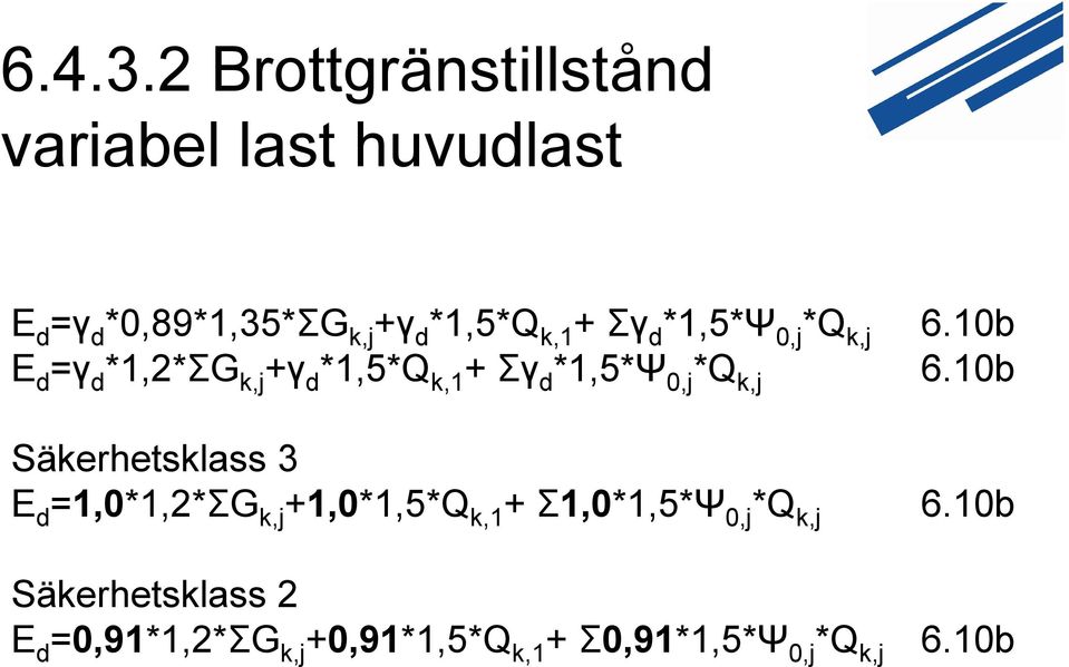 *,5*Q k, + Σγ d *,5*Ψ 0,j *Q k,j 6.