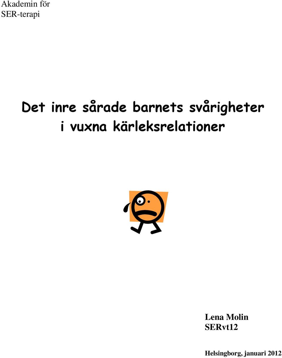 vuxna kärleksrelationer Lena