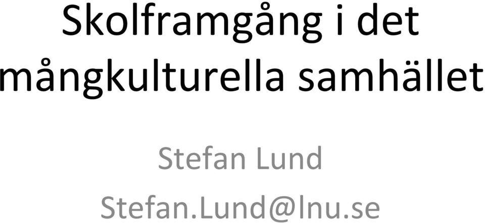 samhället Stefan