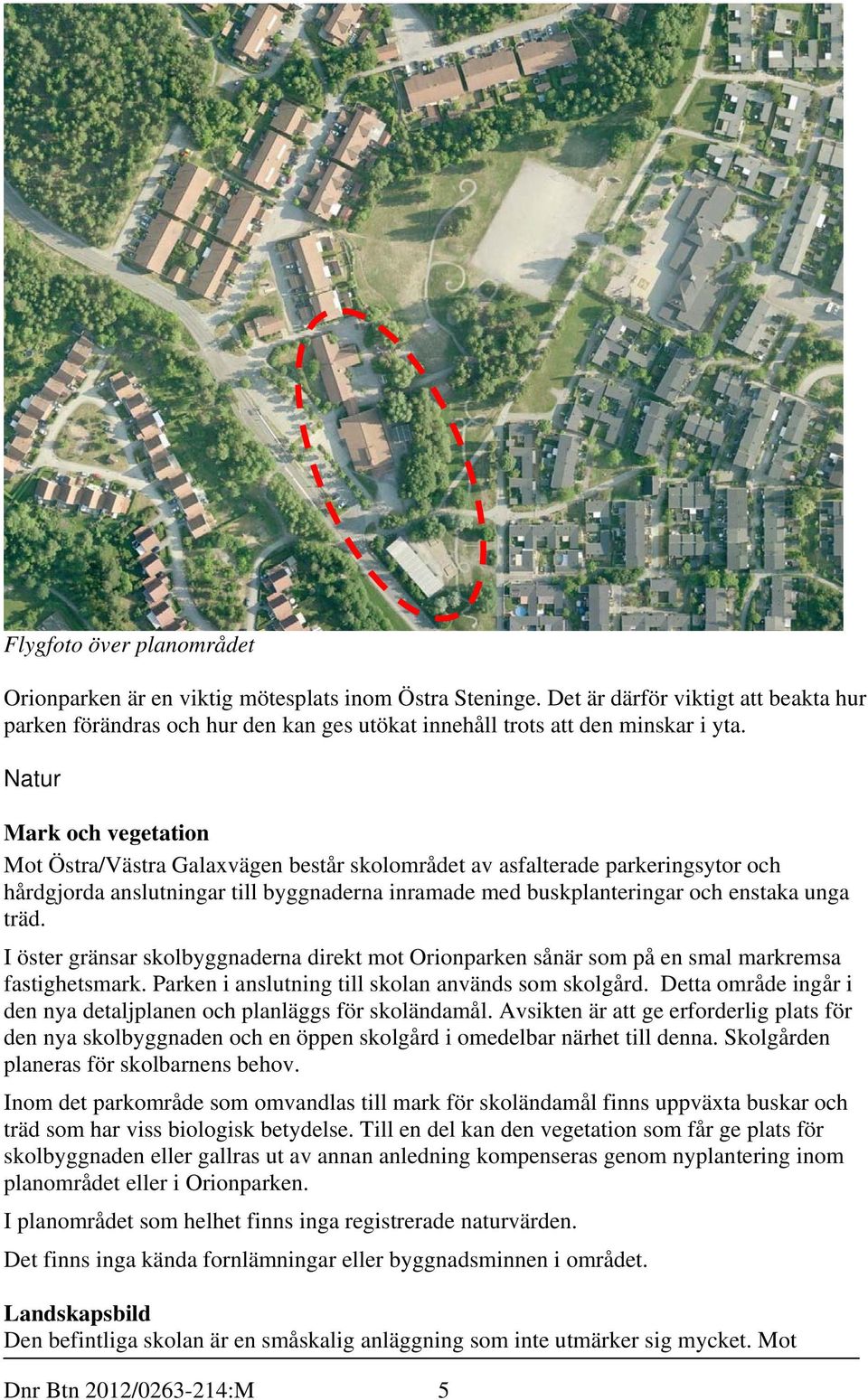 skolbyd och öpp skolåd i omdlb äh ill d Skolåd pls fö skolbs bhov Iom d pkomåd som omvdls ill mk fö skolädmål fis uppväx busk och äd som h viss bioloisk bydls Till dl k d vio som få pls fö