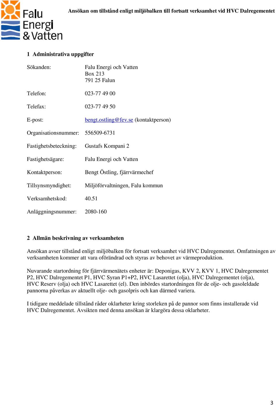 Miljöförvaltningen, Falu kommun Verksamhetskod: 40.