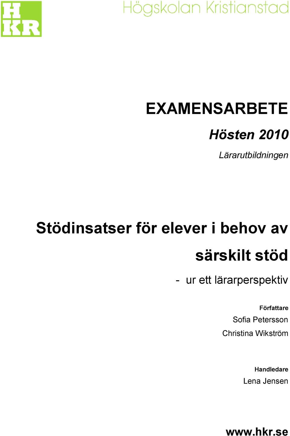 - ur ett lärarperspektiv Författare Sofia