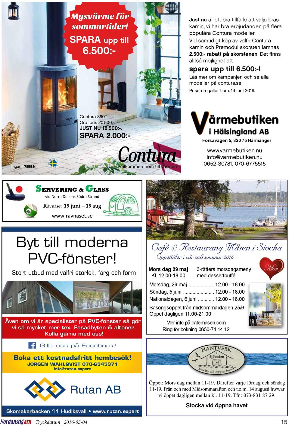 Vid samtidigt köp av valfri Contura kamin och Premodu l skorste n lämnas 2.500:- rabatt på skor stenen. Det finns alltså möjlighet att spara upp till 6.500:-! Läs mer om kampanjen och se alla modelle r på contura.