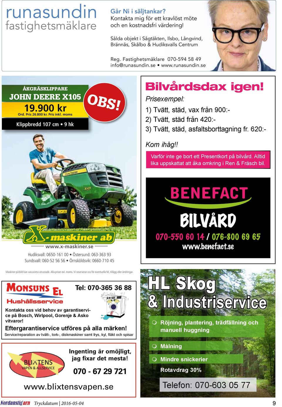 Prisexempel: 1) Tvätt, städ, vax från 900:- 2) Tvätt, städ från 420:- 3) Tvätt, städ, asfaltsborttagning fr. 620:- Kom ihåg!! Varför inte ge bort ett Presentkort på bilvård.