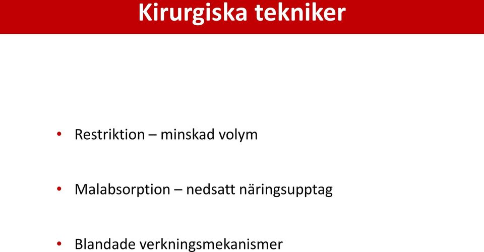 Malabsorption nedsatt