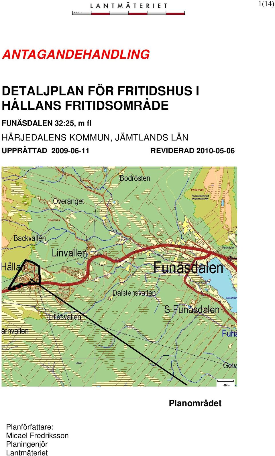 JÄMTLANDS LÄN UPPRÄTTAD 2009-06-11 REVIDERAD 2010-05-06