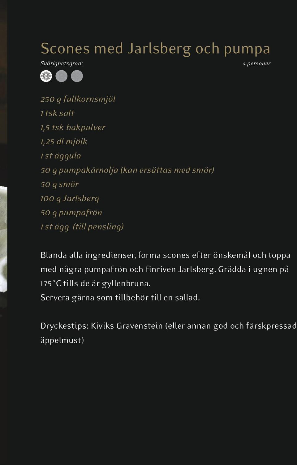 ingredienser, forma scones efter önskemål och toppa med några pumpafrön och finriven Jarlsberg.