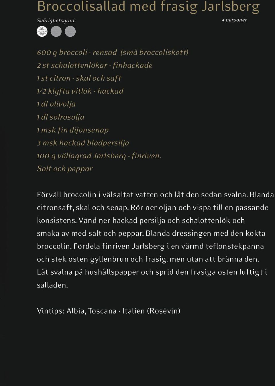 Blanda citronsaft, skal och senap. Rör ner oljan och vispa till en passande konsistens. Vänd ner hackad persilja och schalottenlök och smaka av med salt och peppar.