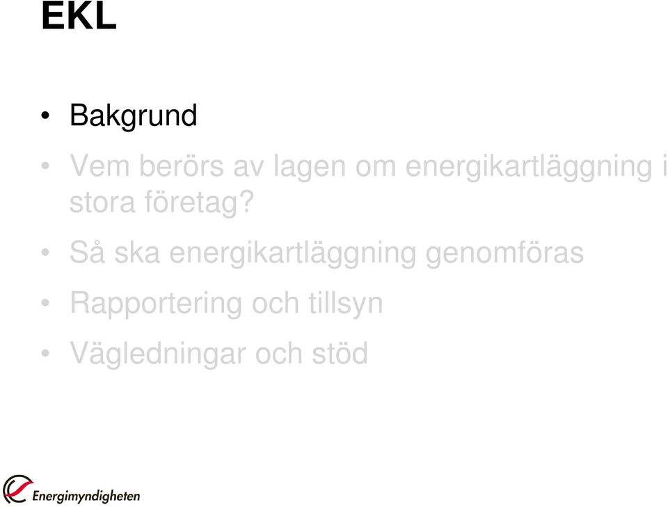 Så ska energikartläggning genomföras