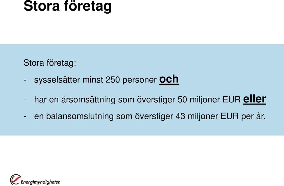 som överstiger 50 miljoner EUR eller - en