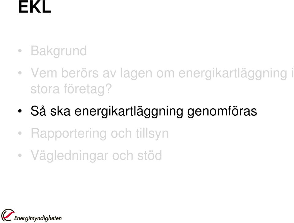 Så ska energikartläggning genomföras