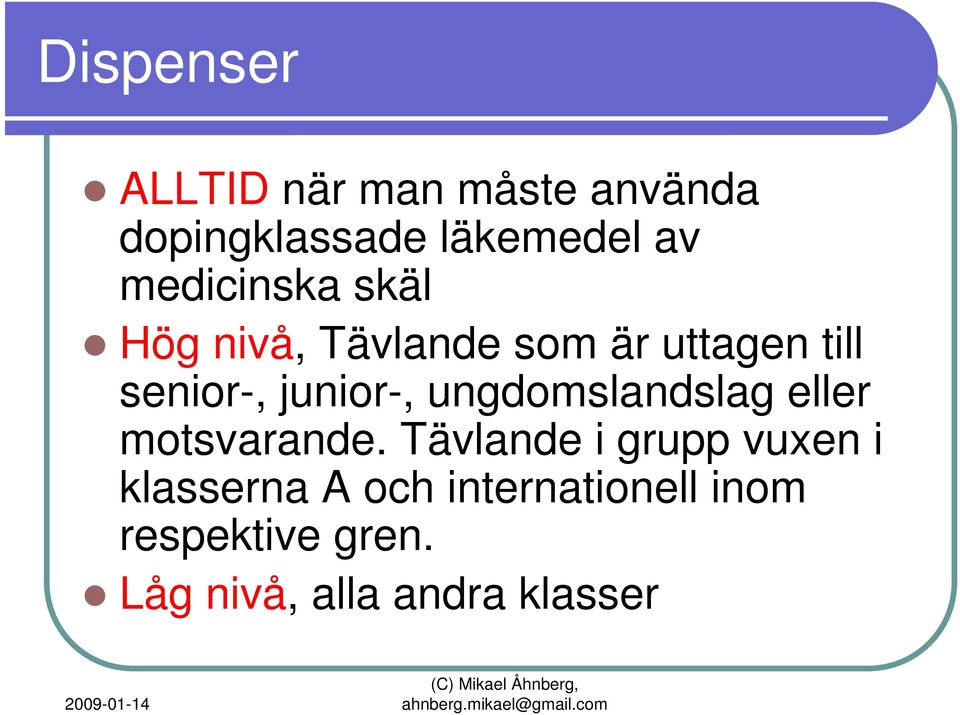 junior-, ungdomslandslag eller motsvarande.