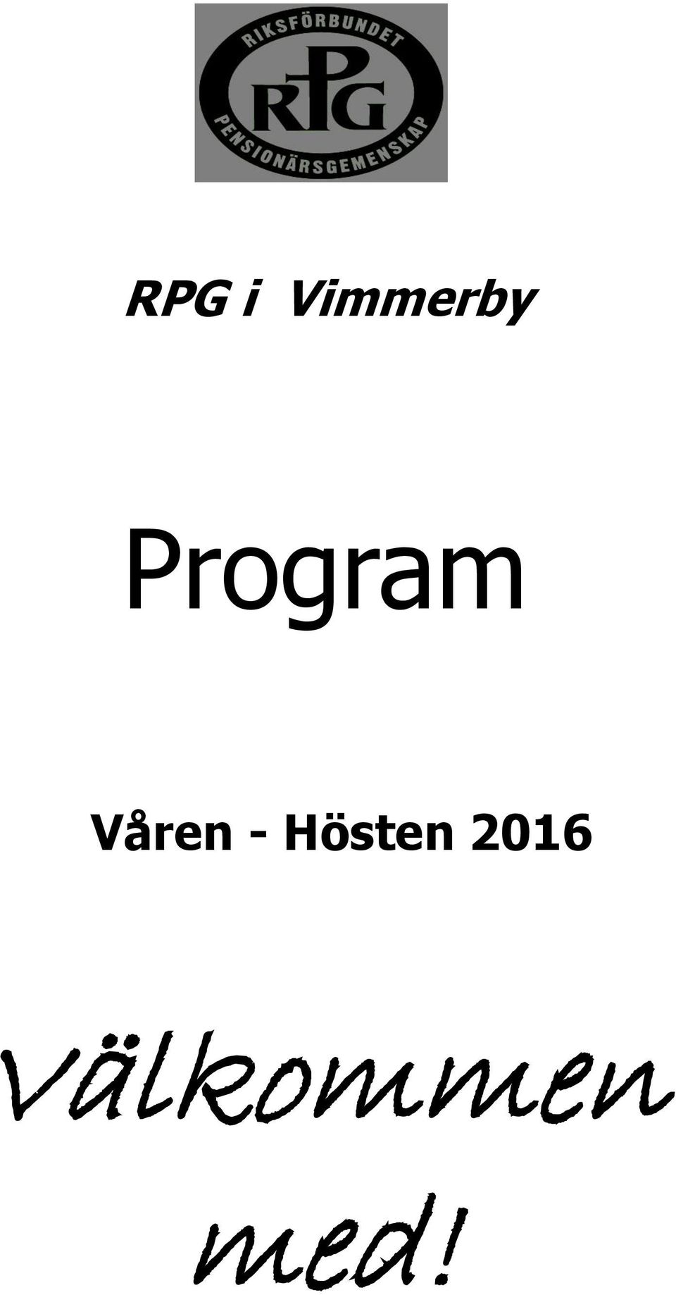 - Hösten 2016