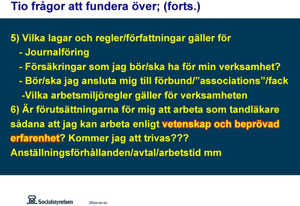 verksamhet?