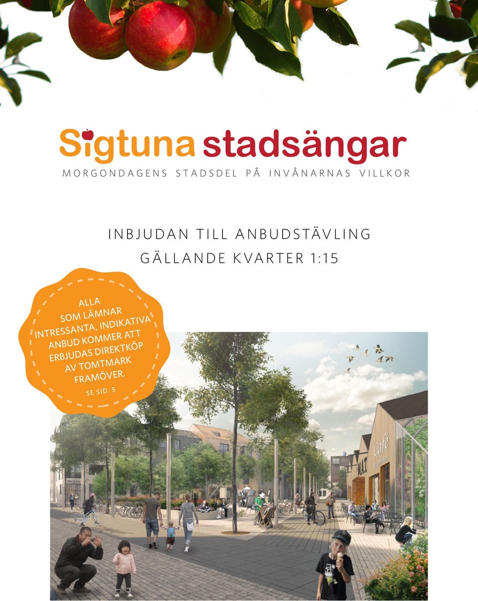 INTRESSANTA, INDIKATIVA ANBUD KOMMER