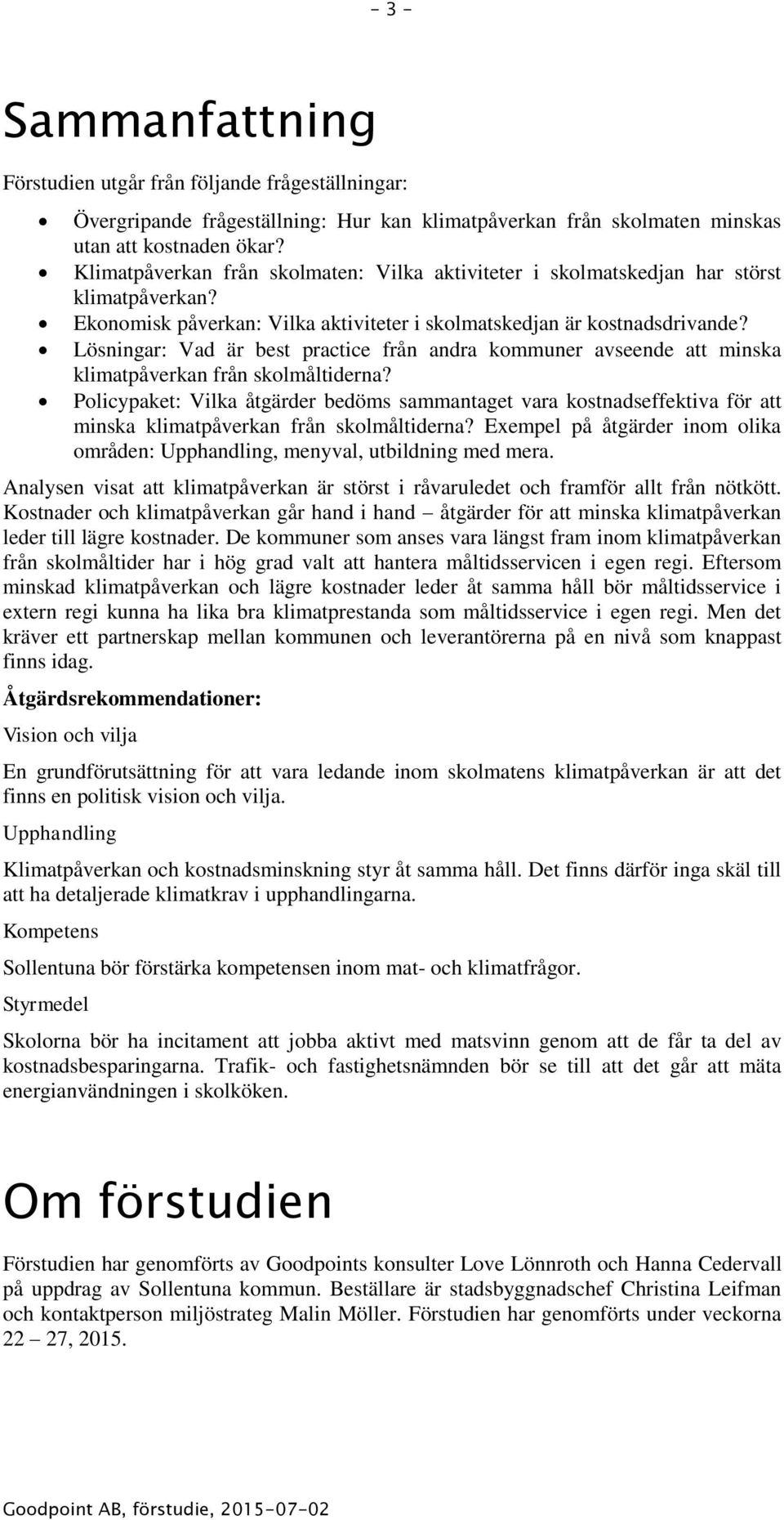 Lösningar: Vad är best practice från andra kommuner avseende att minska klimatpåverkan från skolmåltiderna?