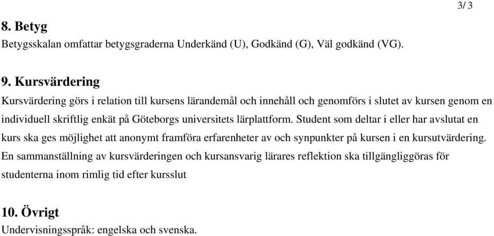 Göteborgs universitets lärplattform.