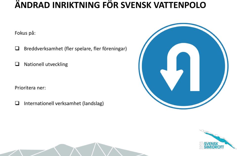 fler föreningar) Nationell utveckling