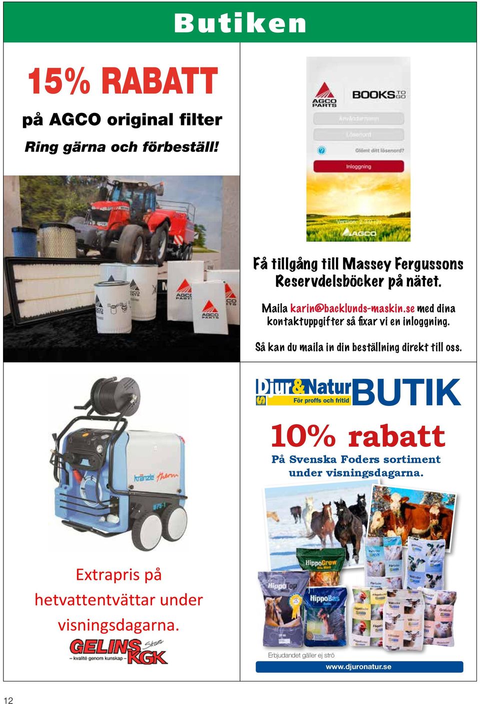 se med dina kontaktuppgifter så fixar vi en inloggning. Så kan du maila in din beställning direkt till oss.