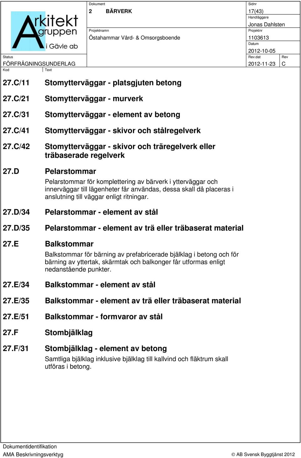 träbaserade regelverk 27.