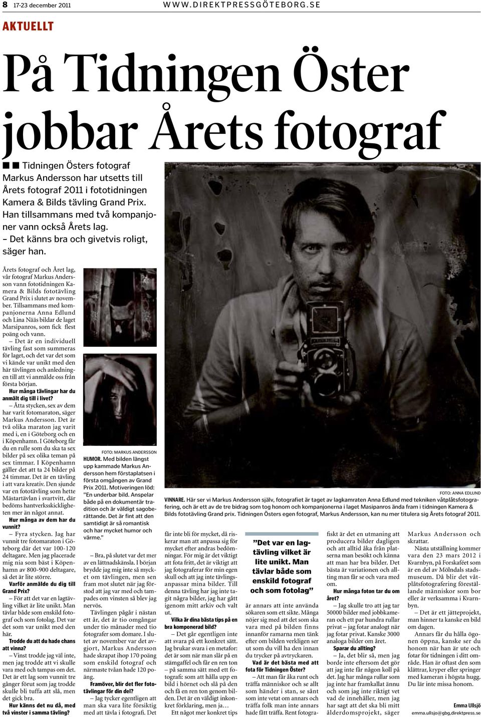 Han tillsammans med två kompanjoner vann också Årets lag. Det känns bra och givetvis roligt, säger han.
