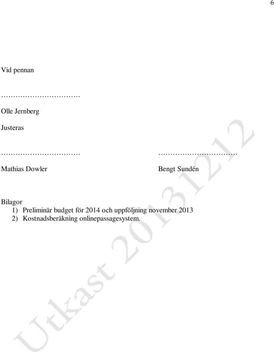 budget för 2014 och uppföljning november