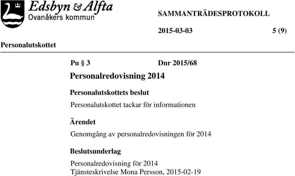 av personalredovisningen för 2014 Beslutsunderlag