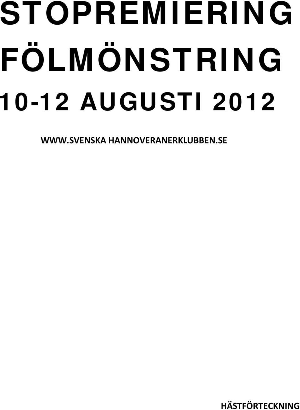AUGUSTI 2012 WWW.
