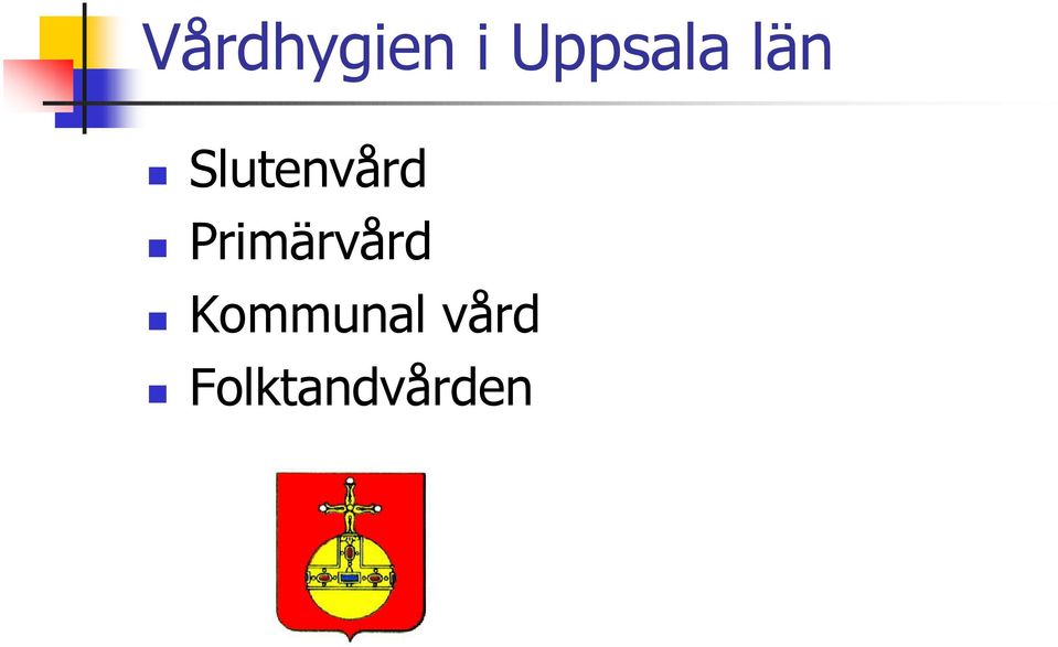 Slutenvård