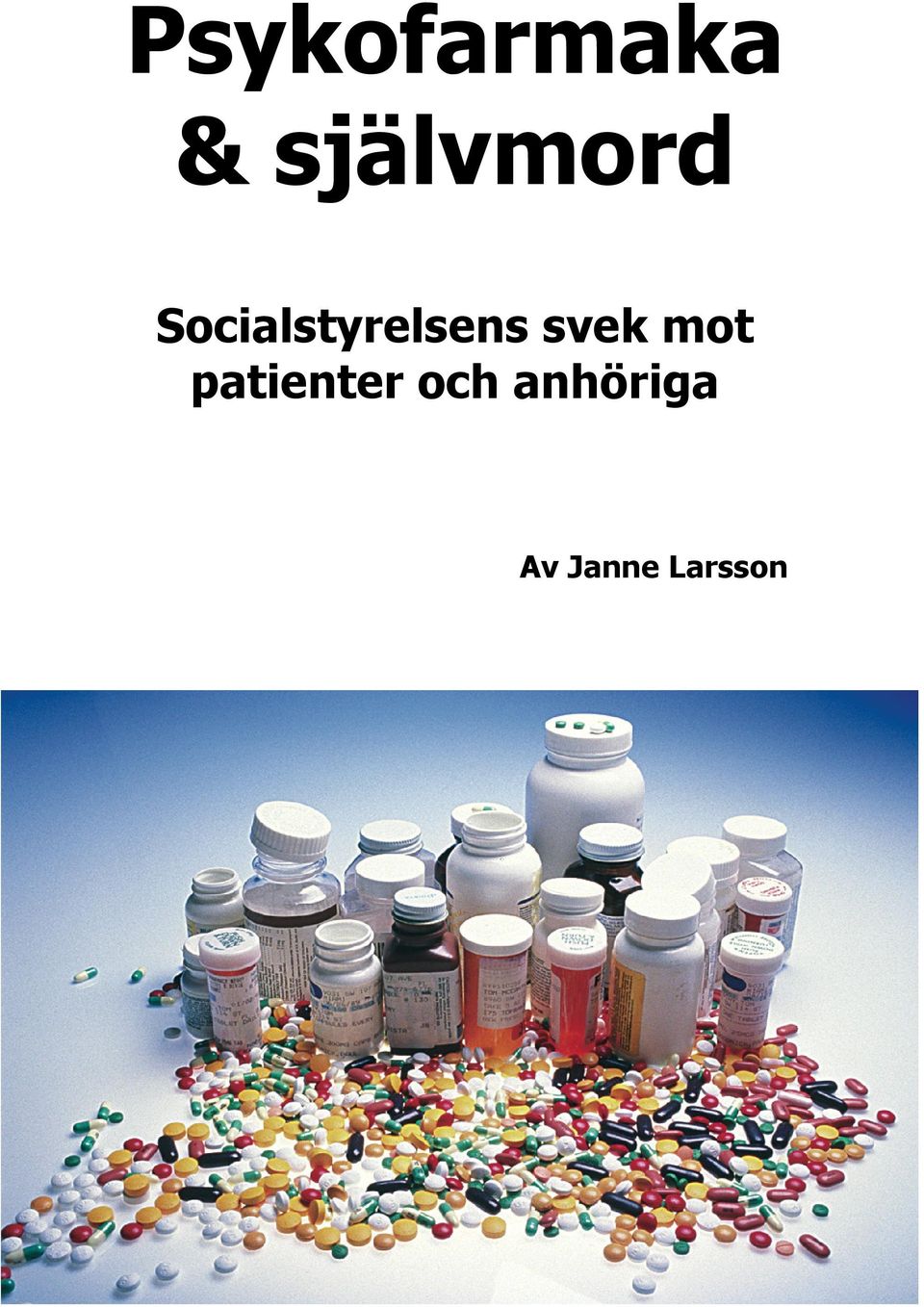 Socialstyrelsens svek