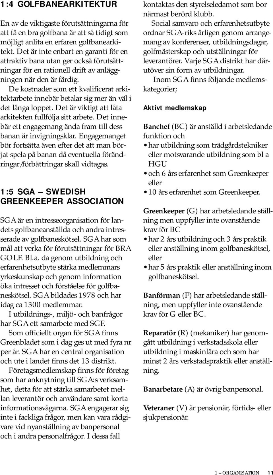 De kostnader som ett kvalificerat arkitektarbete innebär betalar sig mer än väl i det långa loppet. Det är viktigt att låta arkitekten fullfölja sitt arbete.
